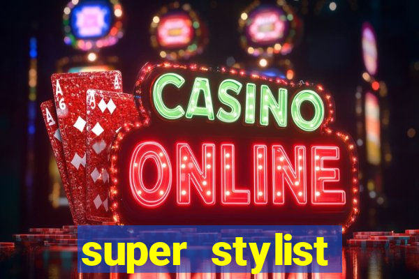 super stylist dinheiro e diamante infinito ios